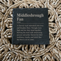 Middlesbrough Fan Slate Coaster
