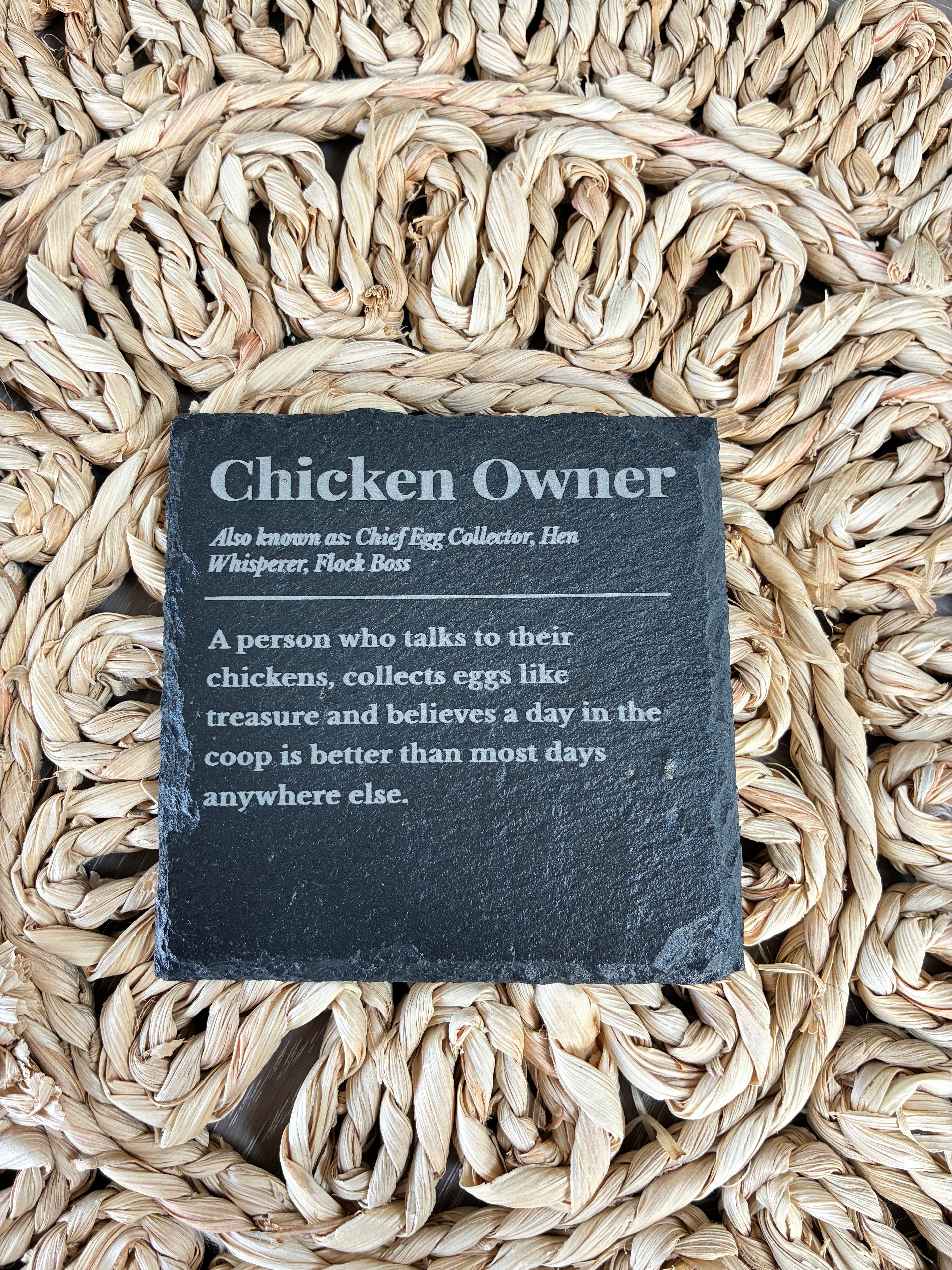 Chicken Owner Slate Coaster