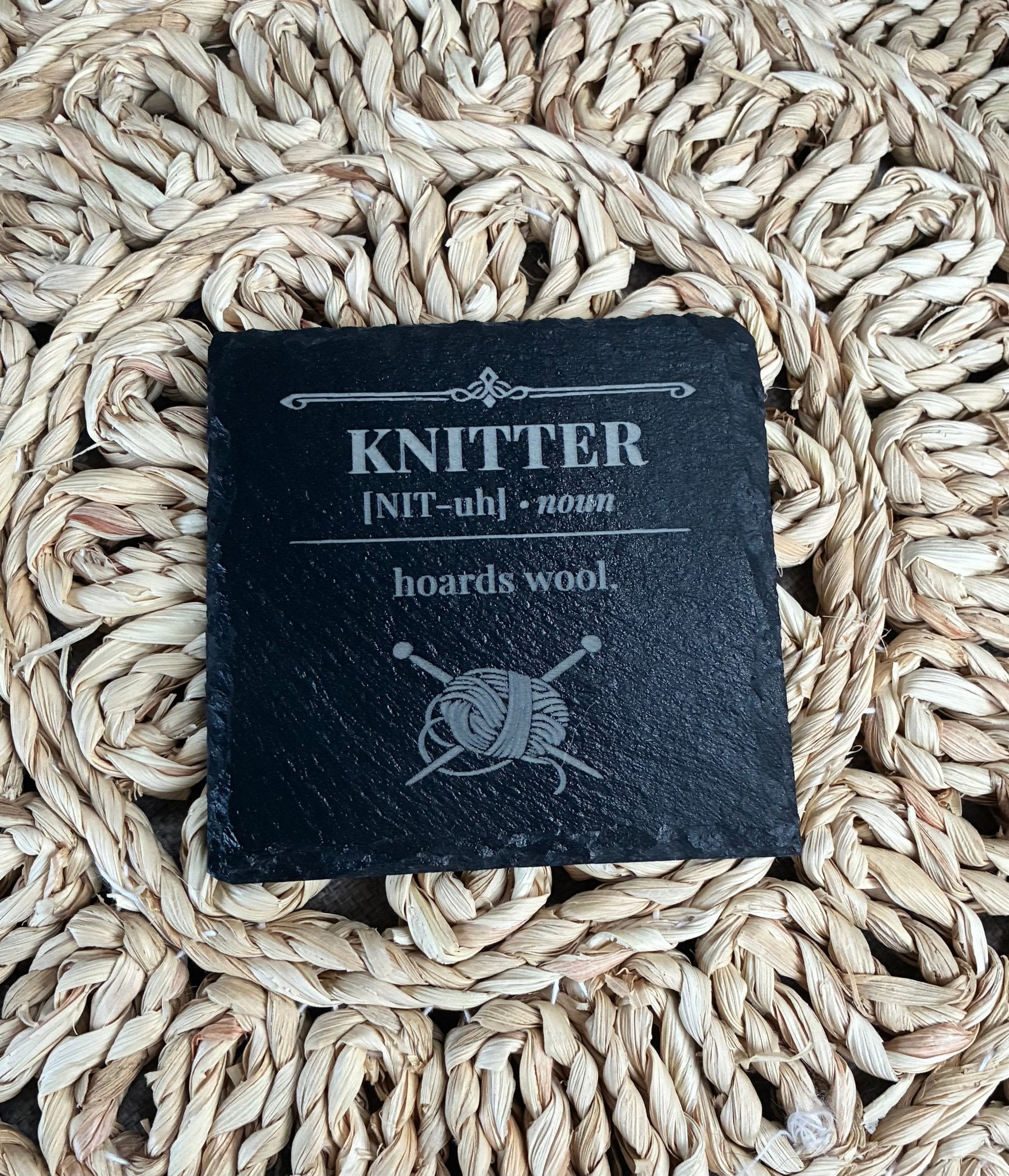 “Knitter – Hoards Wool” Slate Coaster - From The Workshop