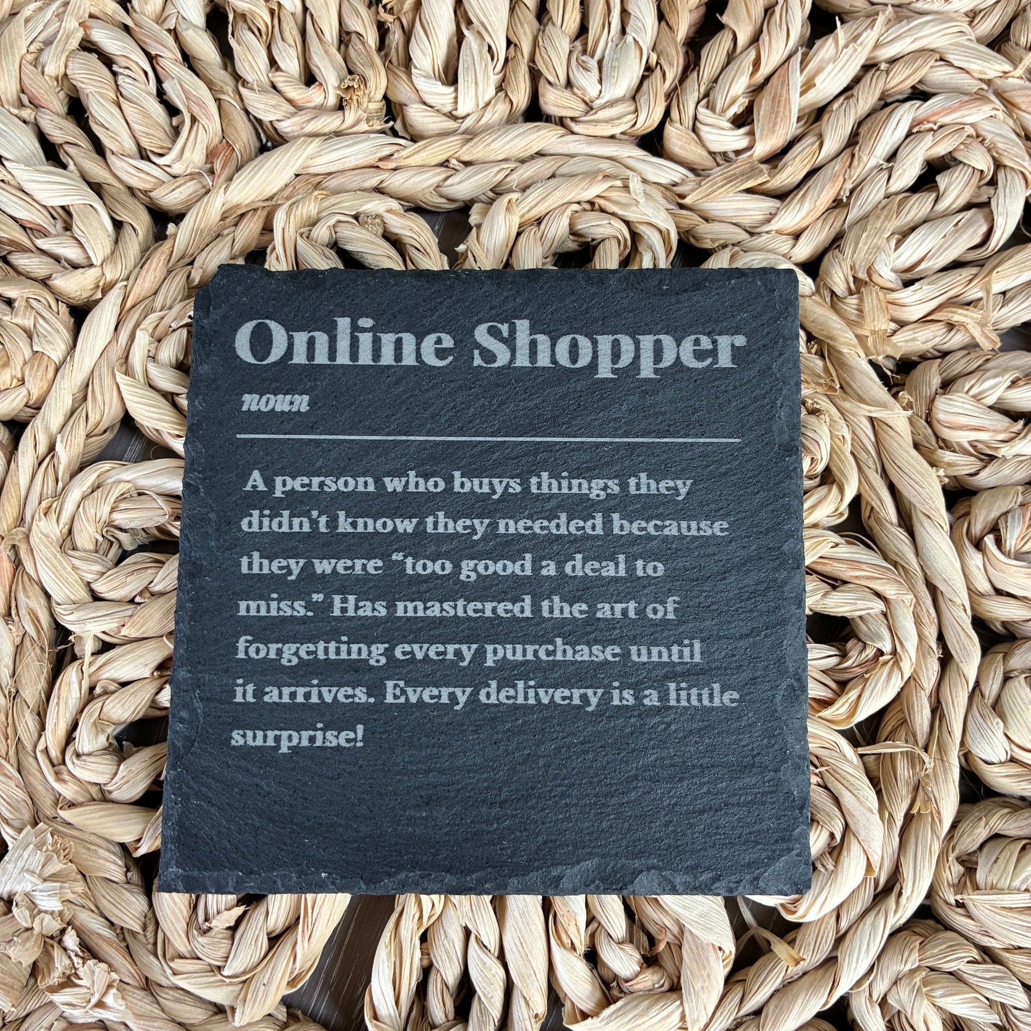 Online Shopper Slate Coaster - From The Workshop