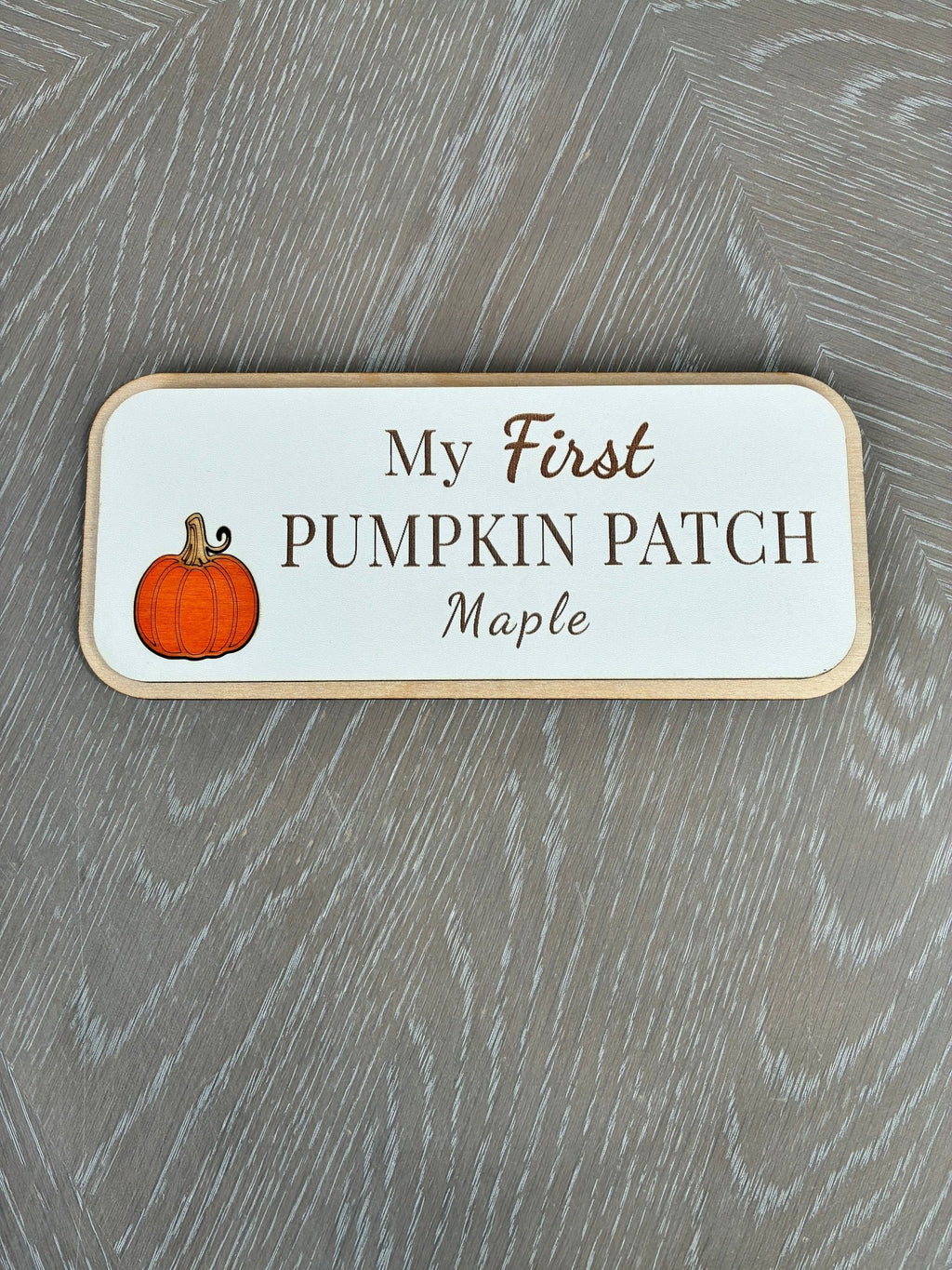 Personalised My First Pumpkin Patch Wooden Sign - From The Workshop
